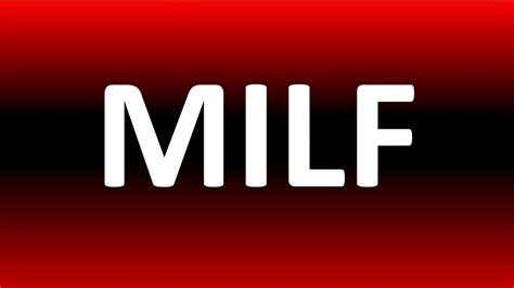 Milf Definition & Meaning